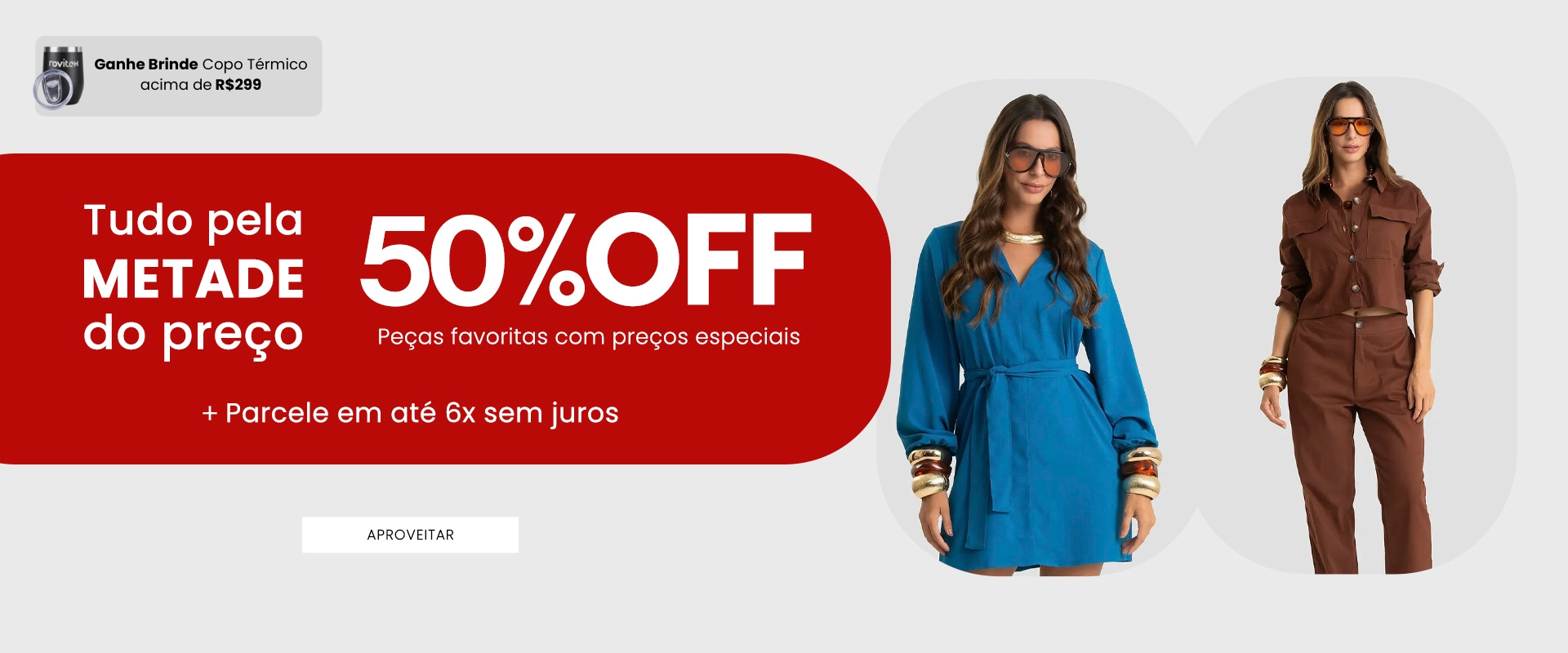 Tudo pela metade do preço 50% OFF Peças favoritas com preços especiais